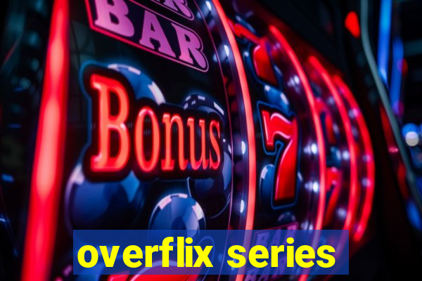 overflix series